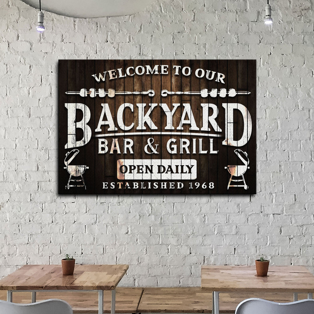 Welcome To Our Backyard Bar And Grill Sign