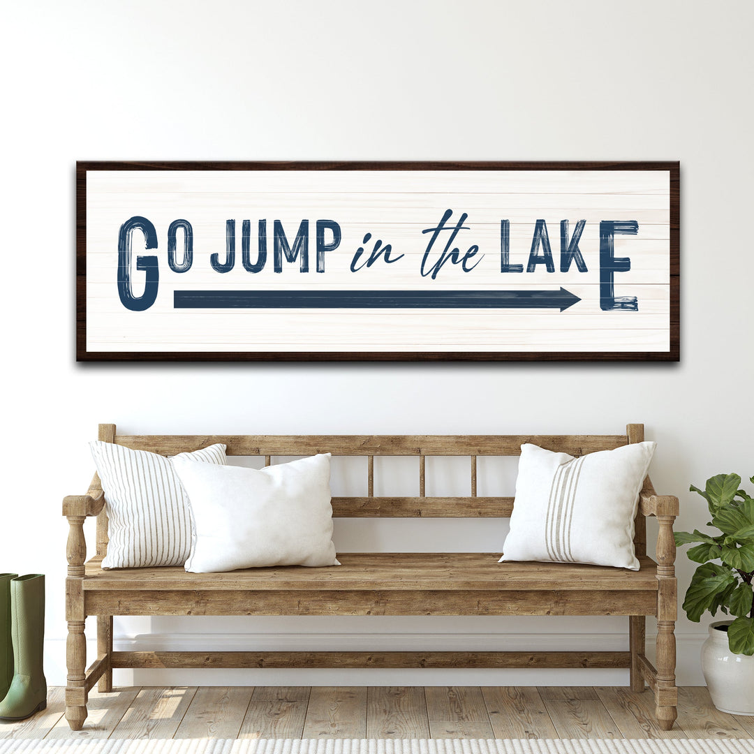 Go Jump In The Lake Sign