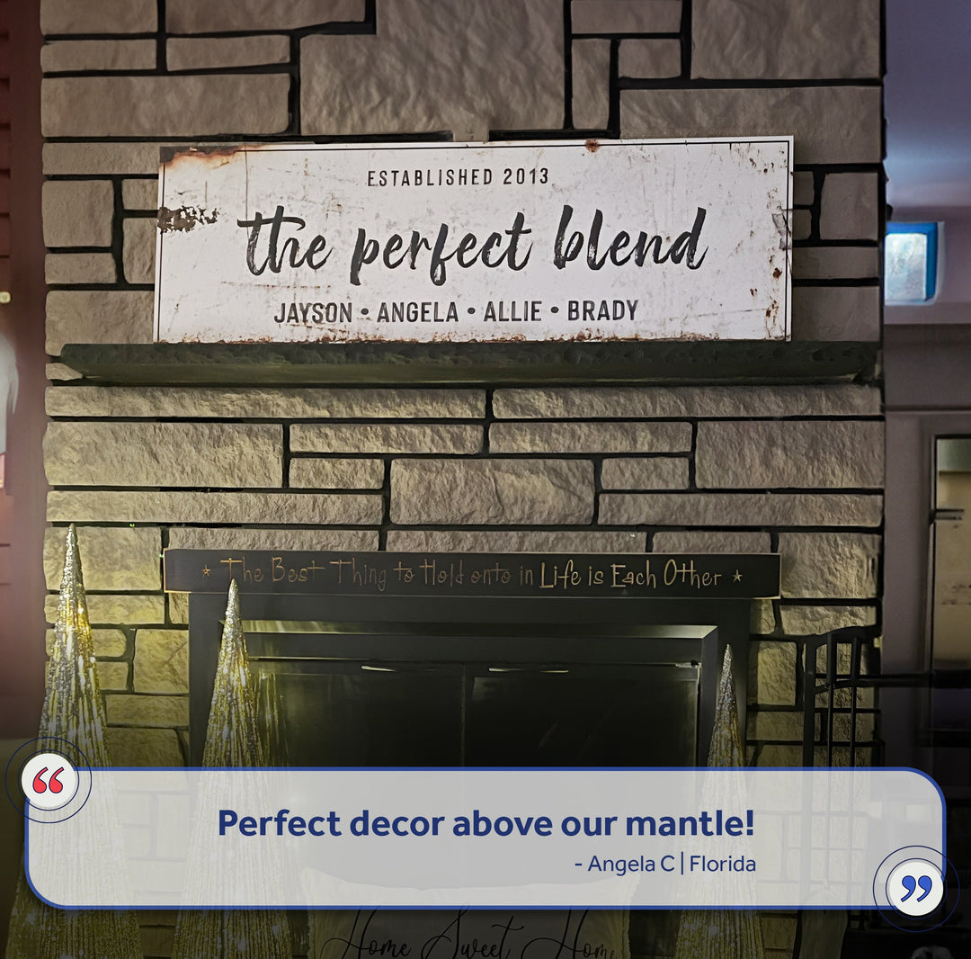 The Perfect Blend Sign