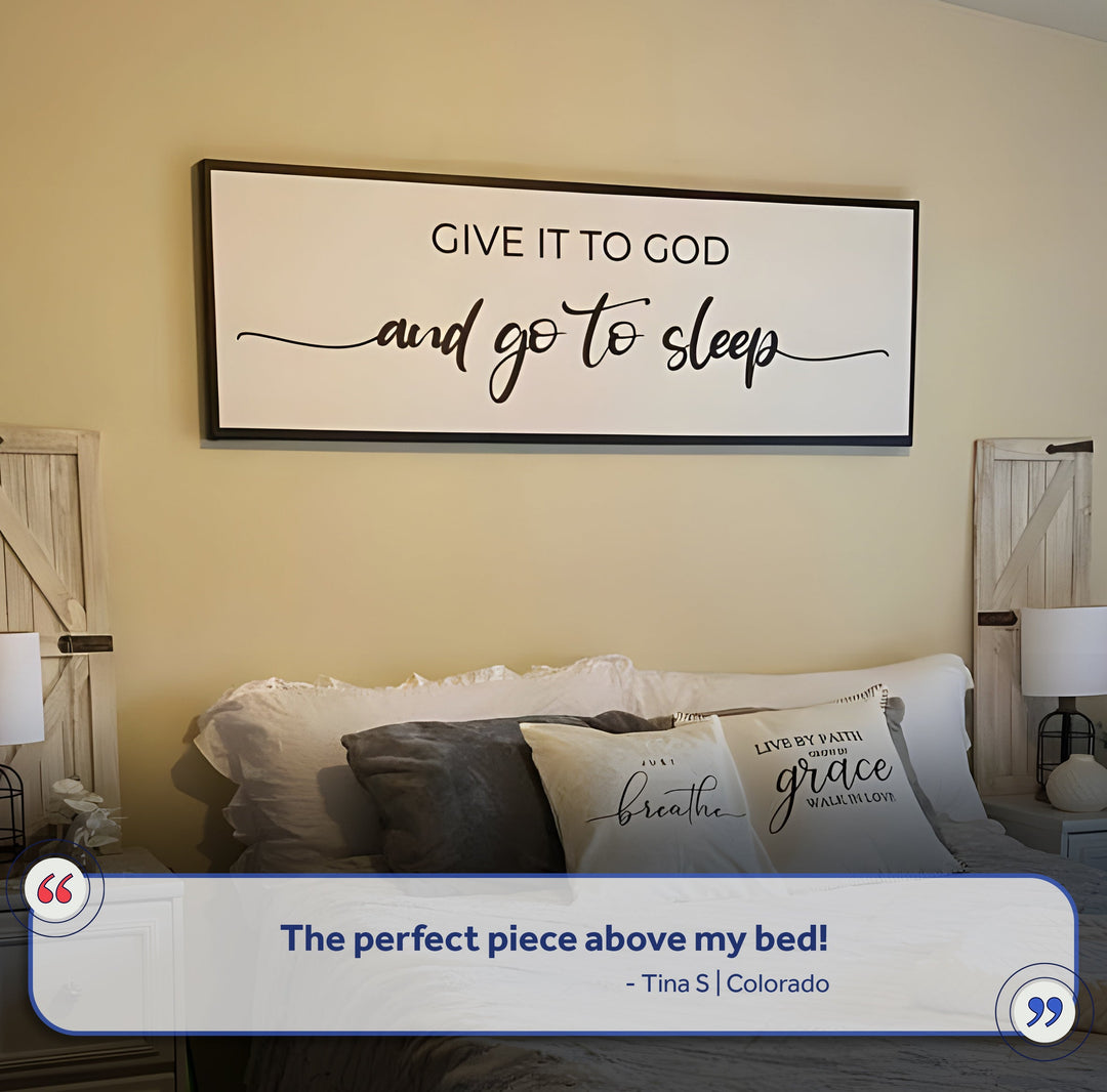 Give It To God And Go To Sleep Sign VII