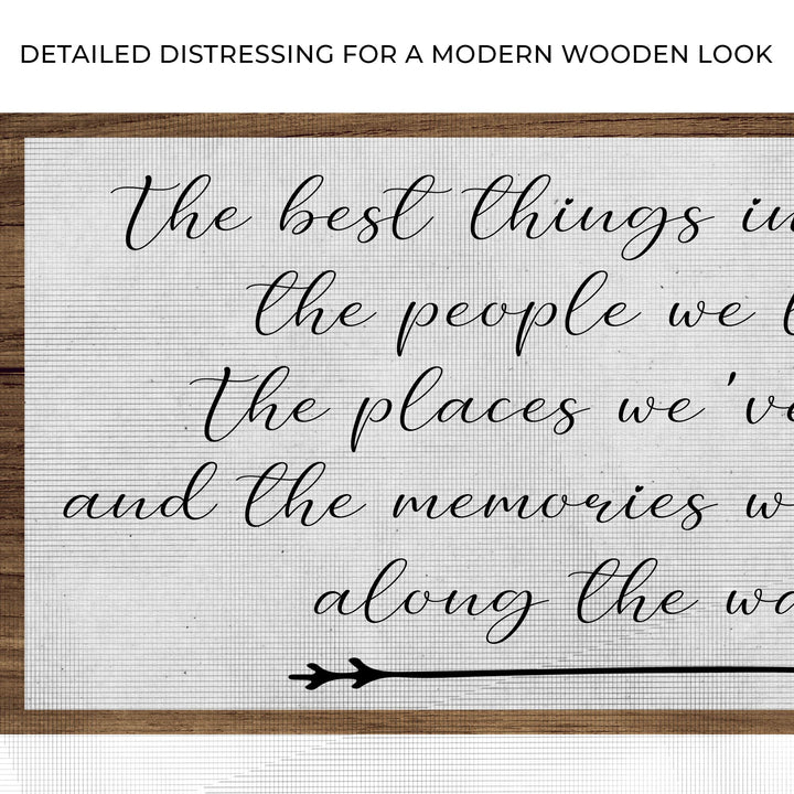 The Best Things In Life Sign II