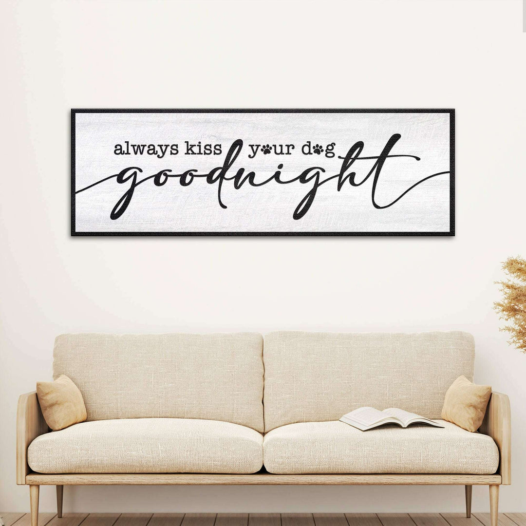 Always Kiss Your Dog Goodnight Sign II