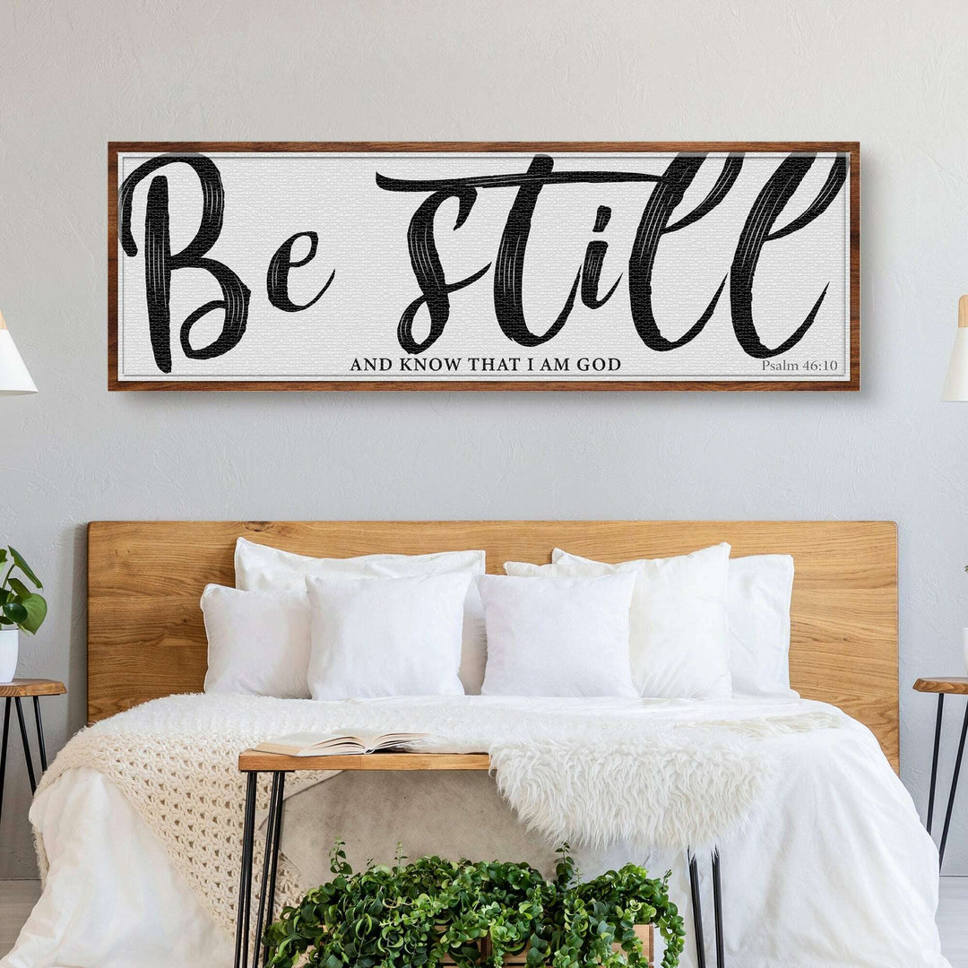 Be Still And Know That I Am God Psalm 46:10 Faith Sign II
