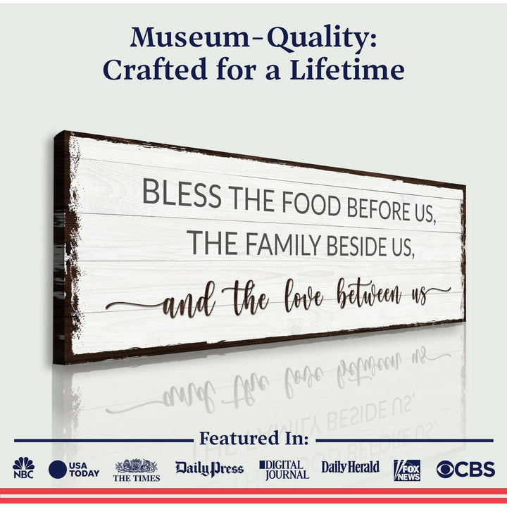 Bless The Food Before Us And The Love Between Us Sign