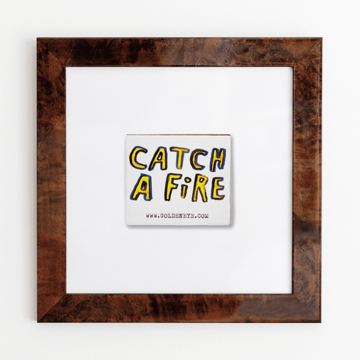 Catch a Fire