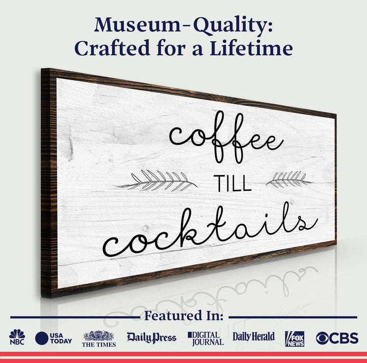 Coffee Till Cocktails Sign II