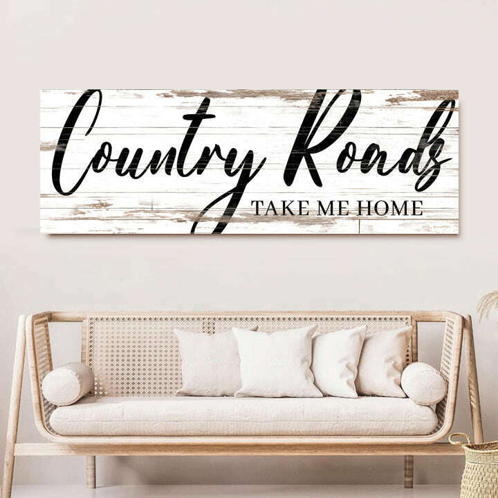Country Roads Take Me Home Sign II