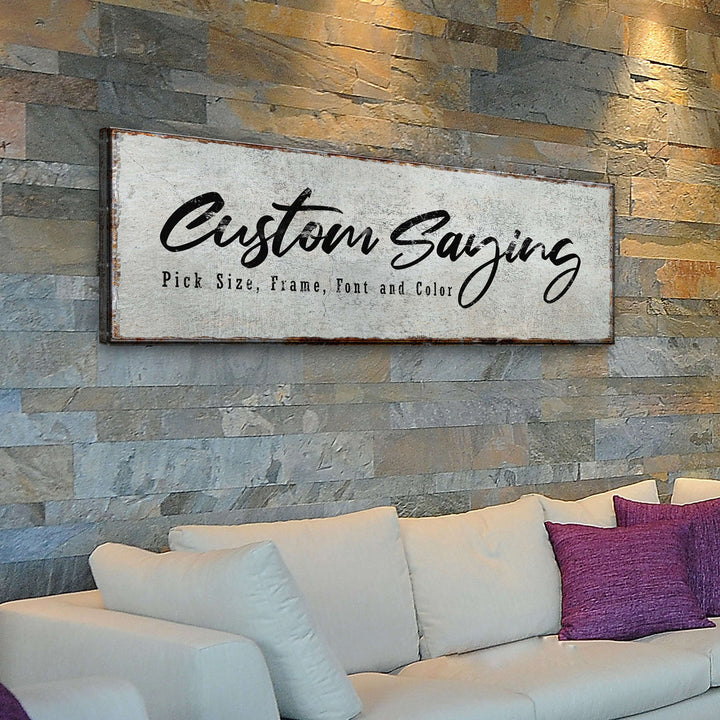 Custom Saying Sign