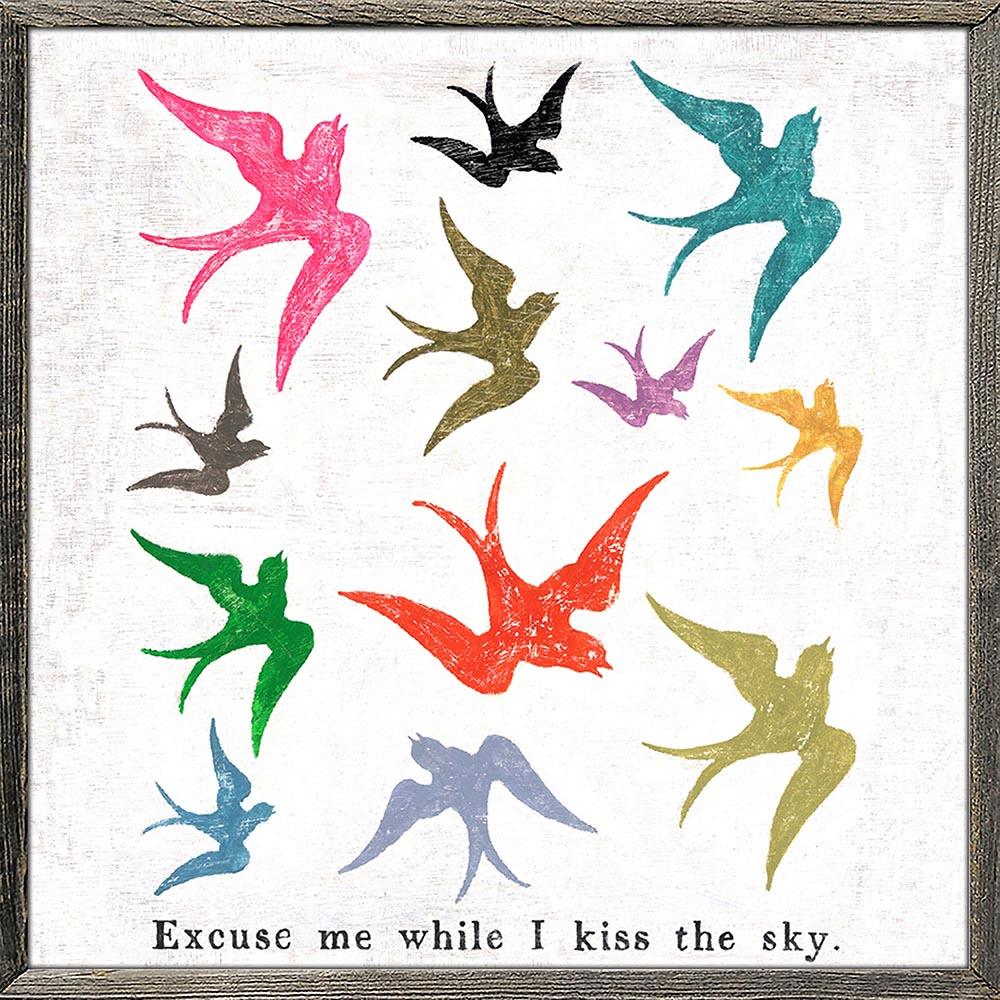 "Excuse Me While I Kiss The Sky" Art Print - Quirks!