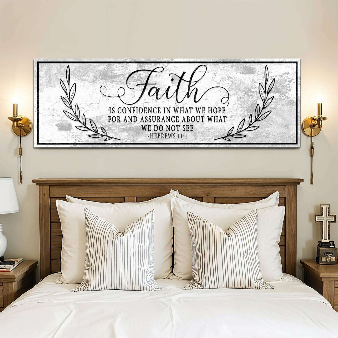 Faith Is Confidence - Hebrews 11:1 Faith Sign II