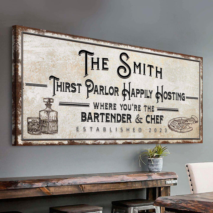 Family Thirst Parlor Happily Hosting Sign