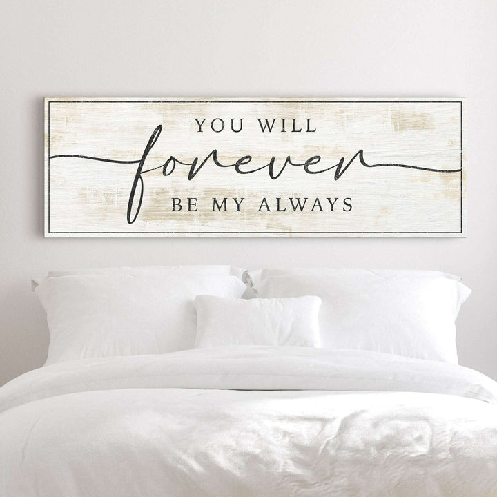 Forever Be My Always Sign III