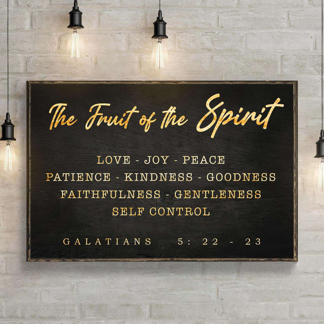Galatians 5:22-23 - The Fruit Of The Spirit Sign