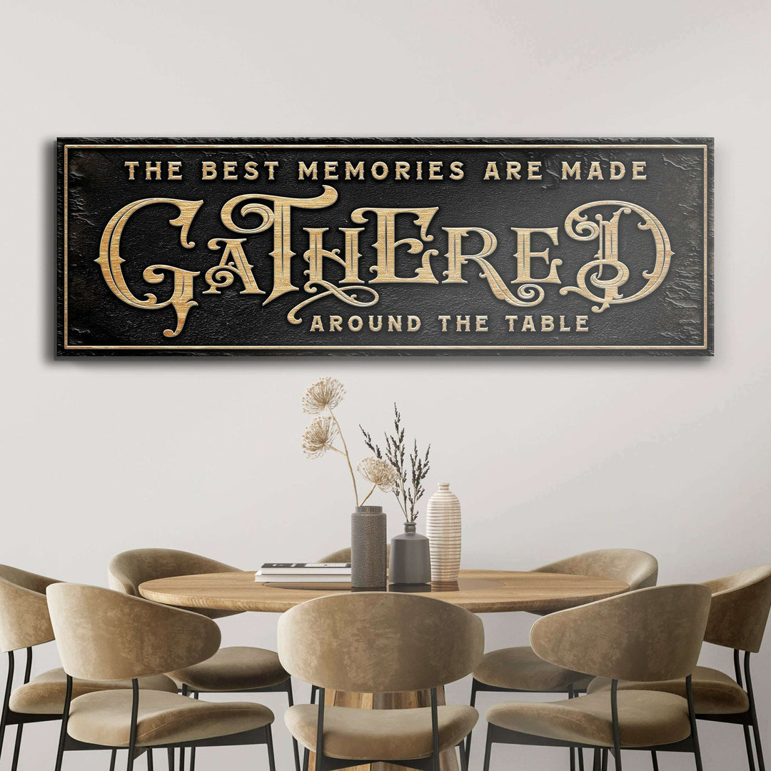 Gathered Around Table Sign