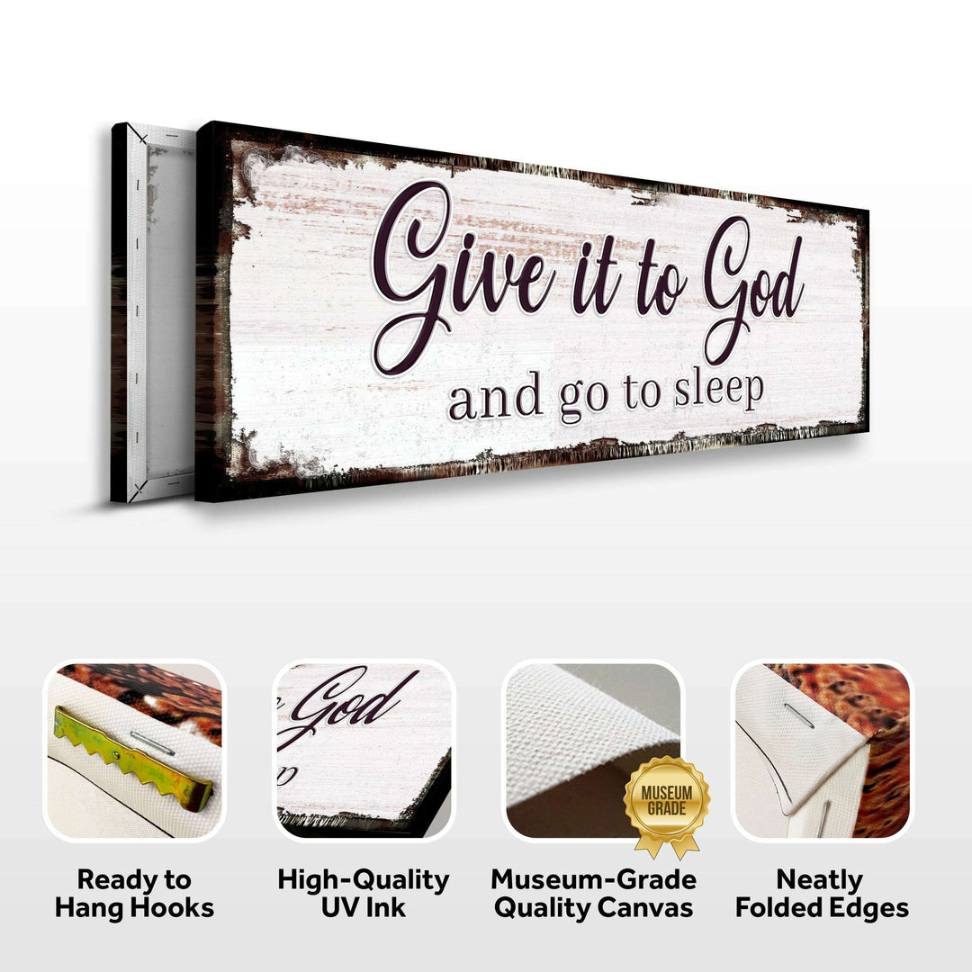Give It To God And Go To Sleep Faith Sign II