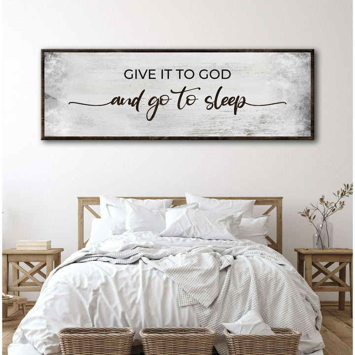 Give It To God And Go To Sleep Sign III