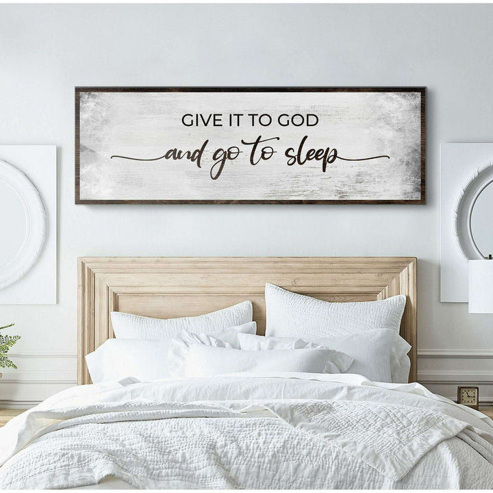 Give It To God And Go To Sleep Sign III