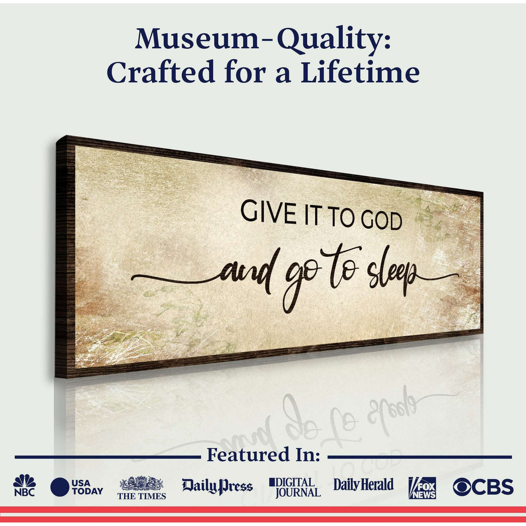 Give It To God And Go To Sleep Sign IV