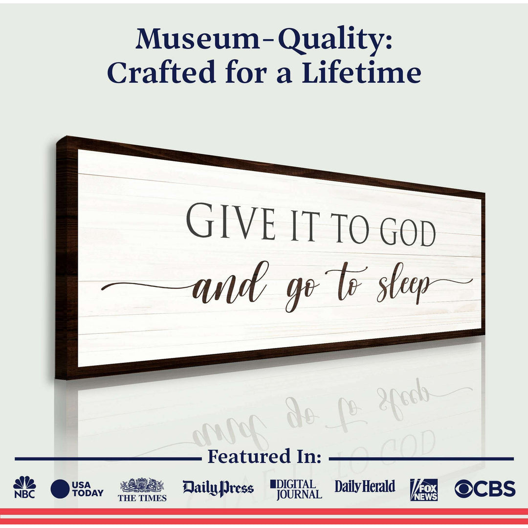 Give It To God And Go To Sleep Sign VII
