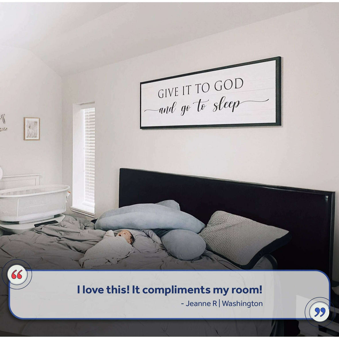 Give It To God And Go To Sleep Sign VII