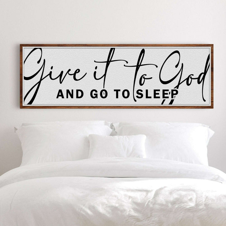 Give It To God And Go To Sleep Sign VIII