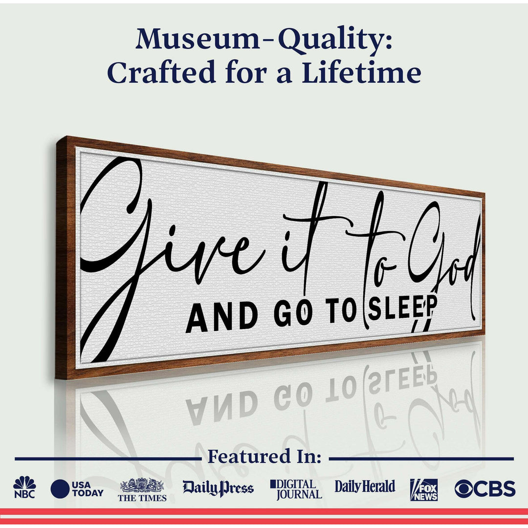 Give It To God And Go To Sleep Sign VIII