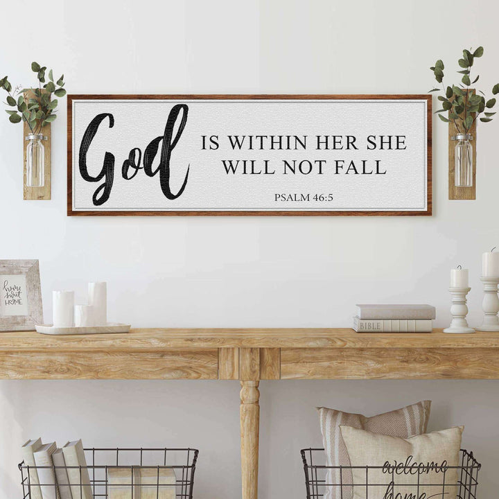 God Is Within Her She Will Not Fall Psalm 46:5 Faith Sign II