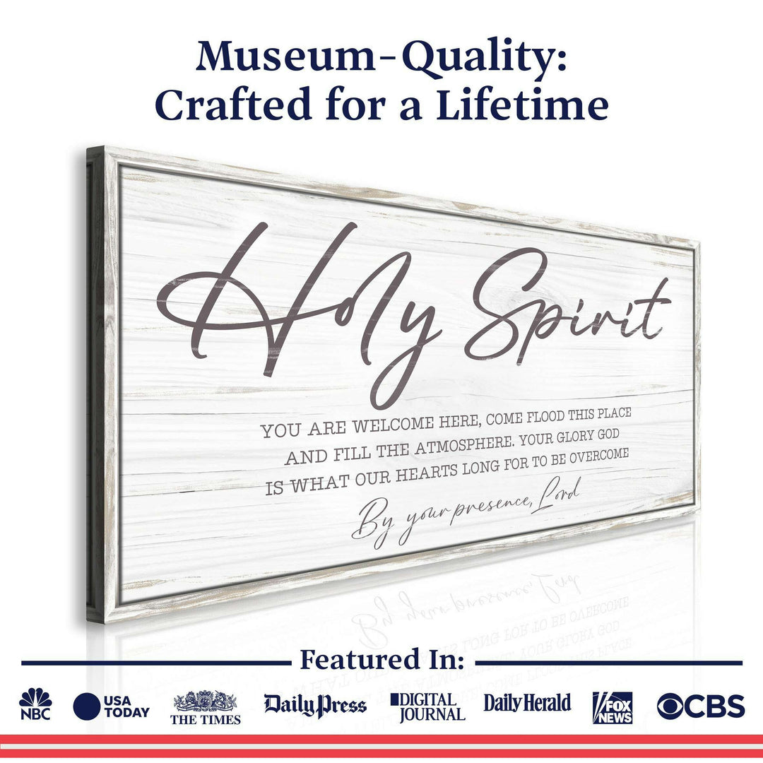 Holy Spirit You are Welcome Here Faith Sign III