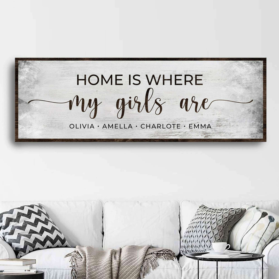 Home Is Where My Girls Are Sign II