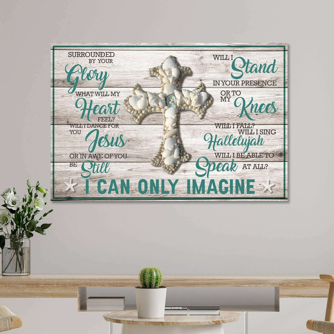 I Can Only Imagine Jesus Sign