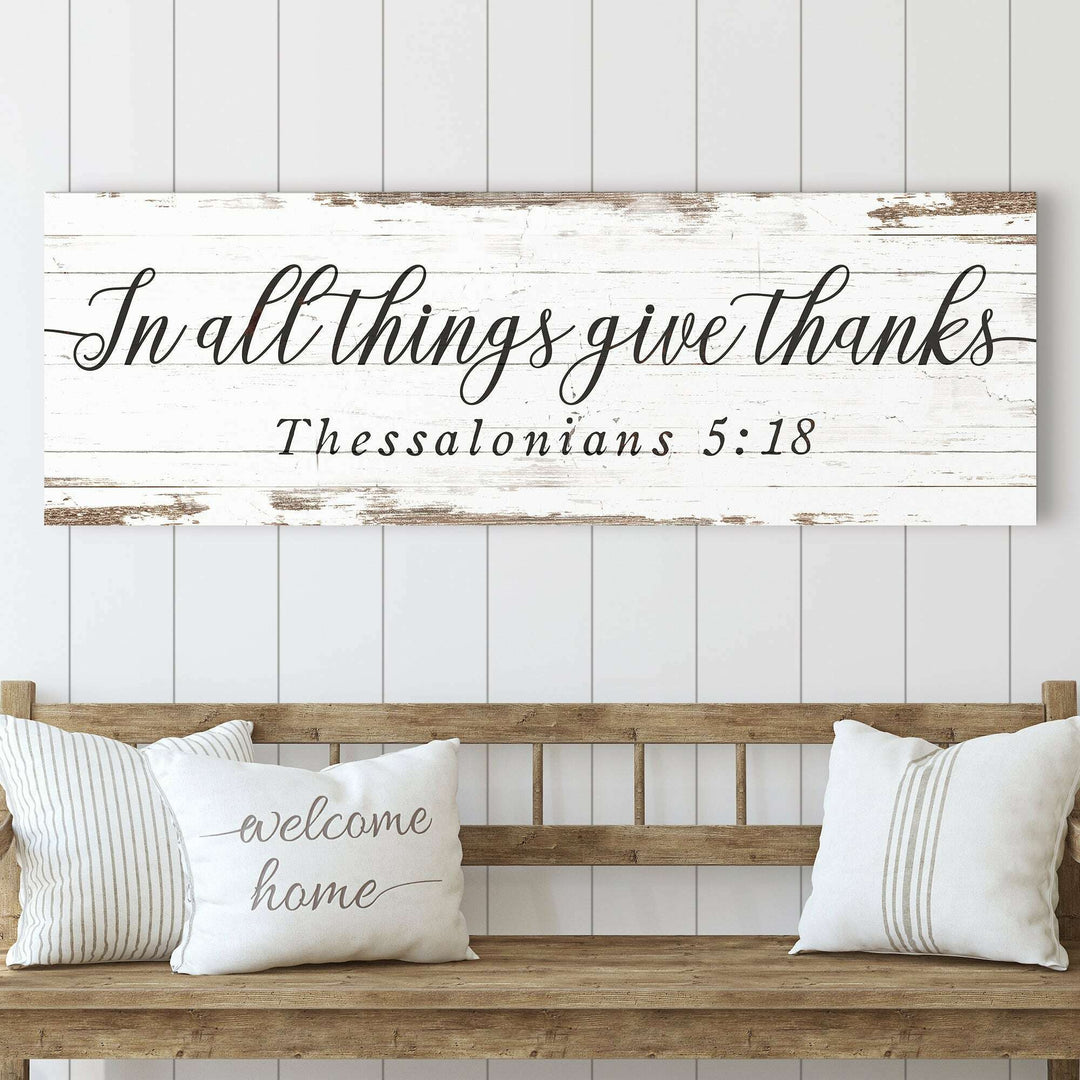 In All Things Give Thanks Thessalonians 5:18 Faith Sign II