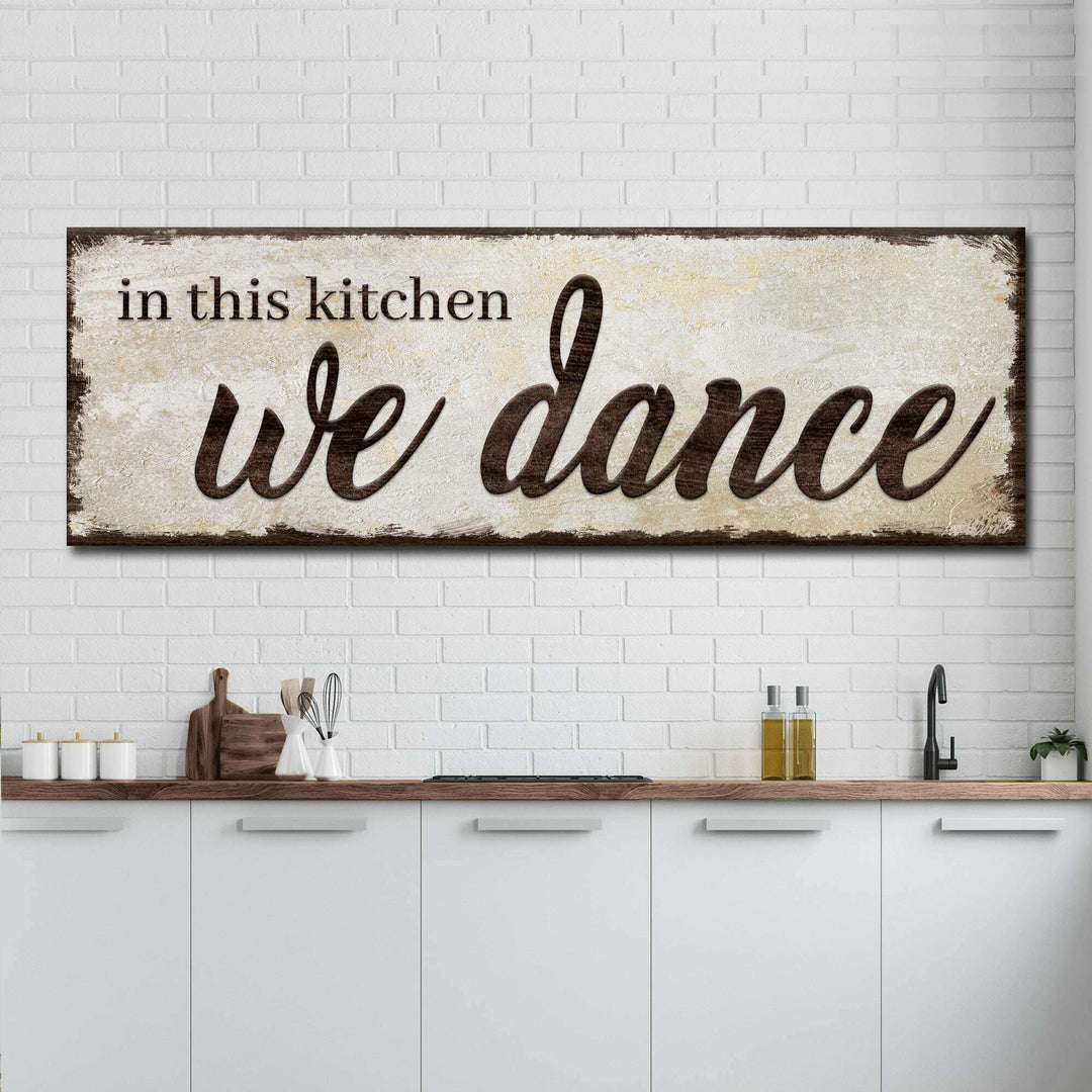 In This Kitchen We Dance Sign