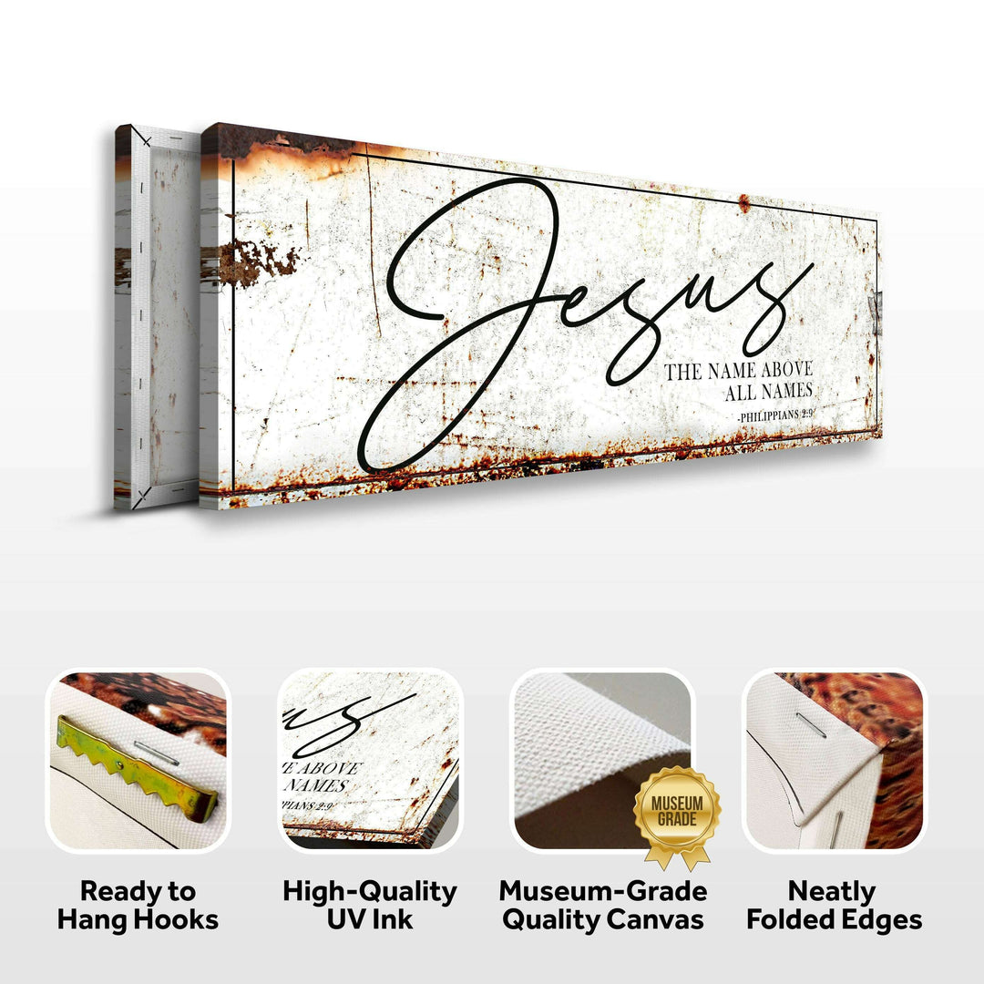Jesus The Name Above All Names - Philippians 2:9 Faith Sign II