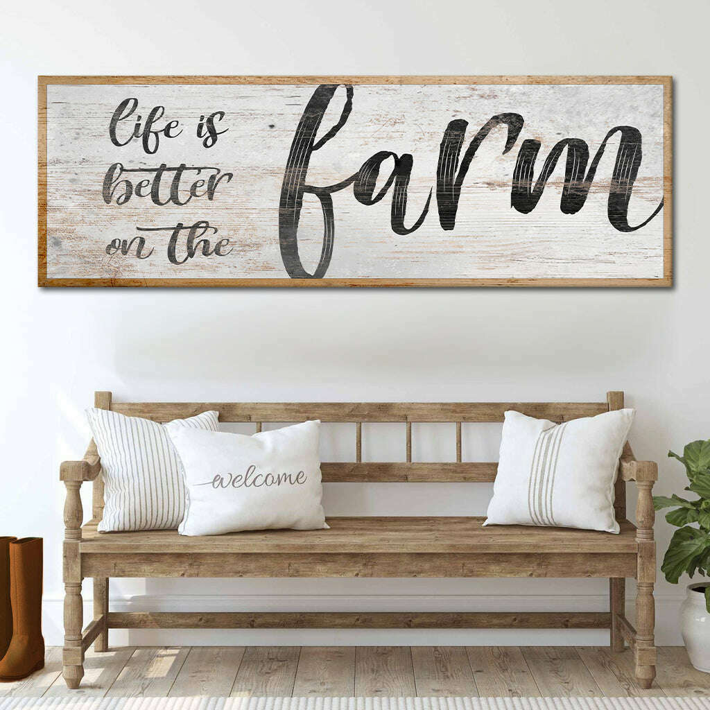 Life Is Better On The Farm Sign VII