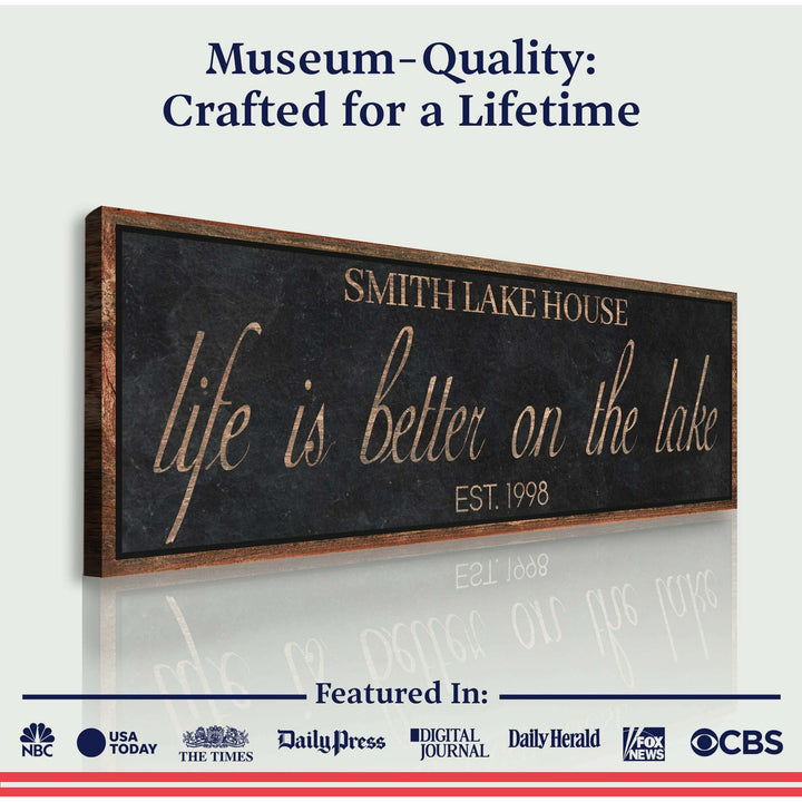 Life Is Better On The Lake Sign