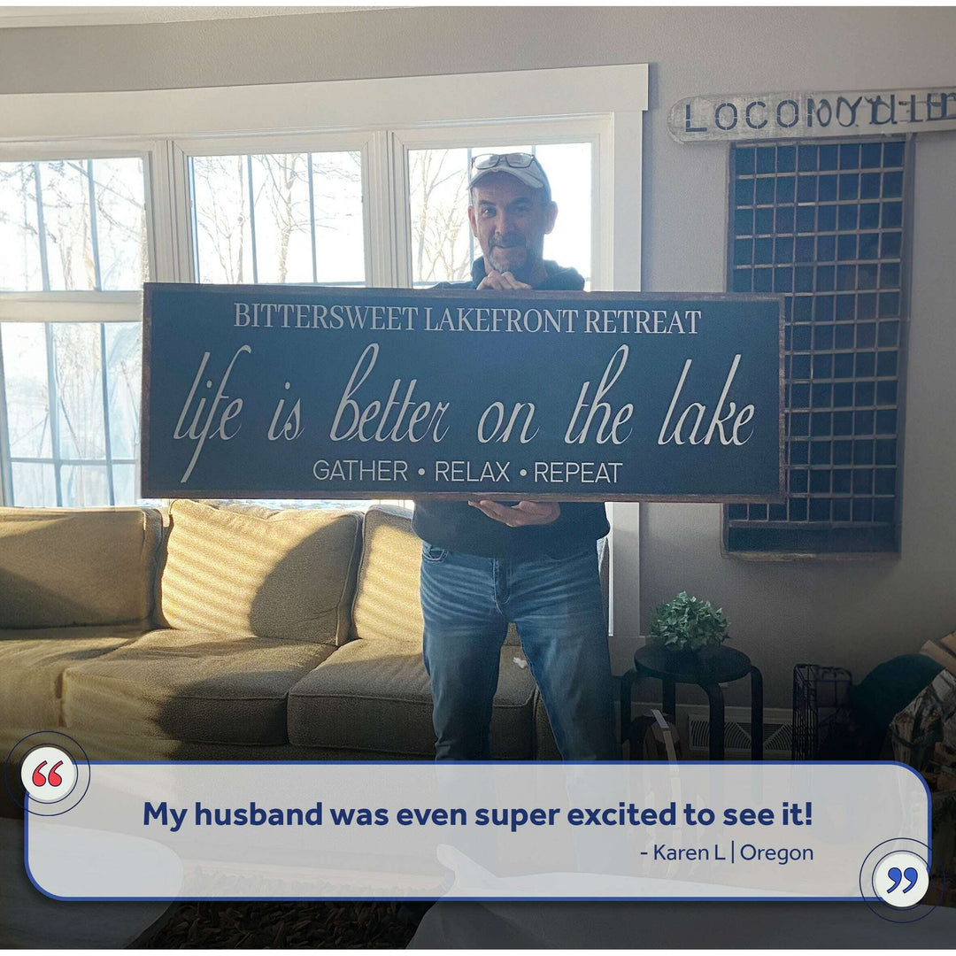 Life Is Better On The Lake Sign