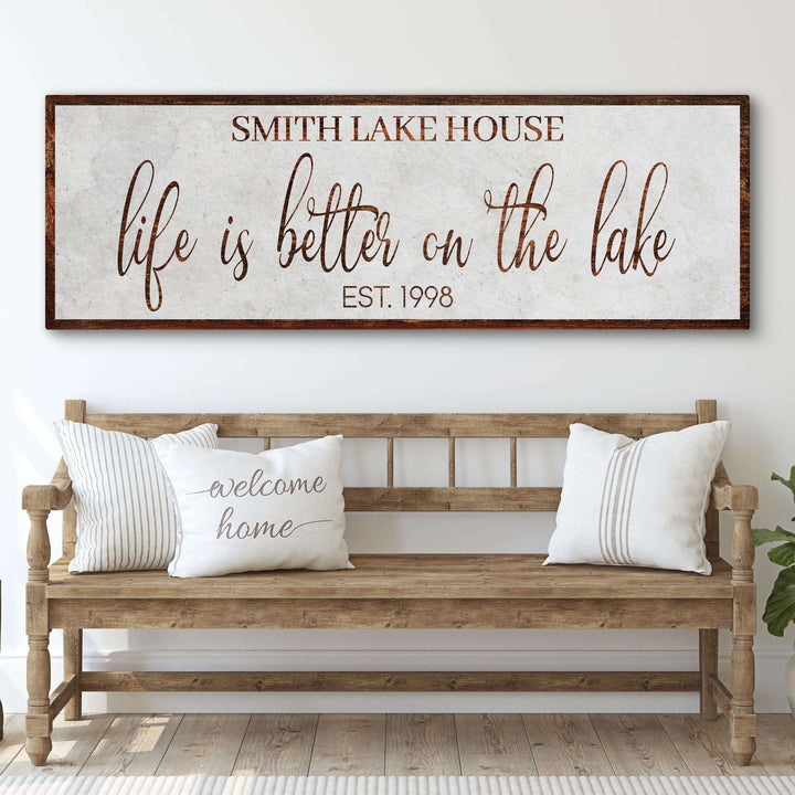 Life Is Better On The Lake Sign