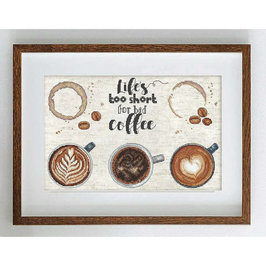 Life's too short for a bad coffee L8097 Counted Cross Stitch Kit