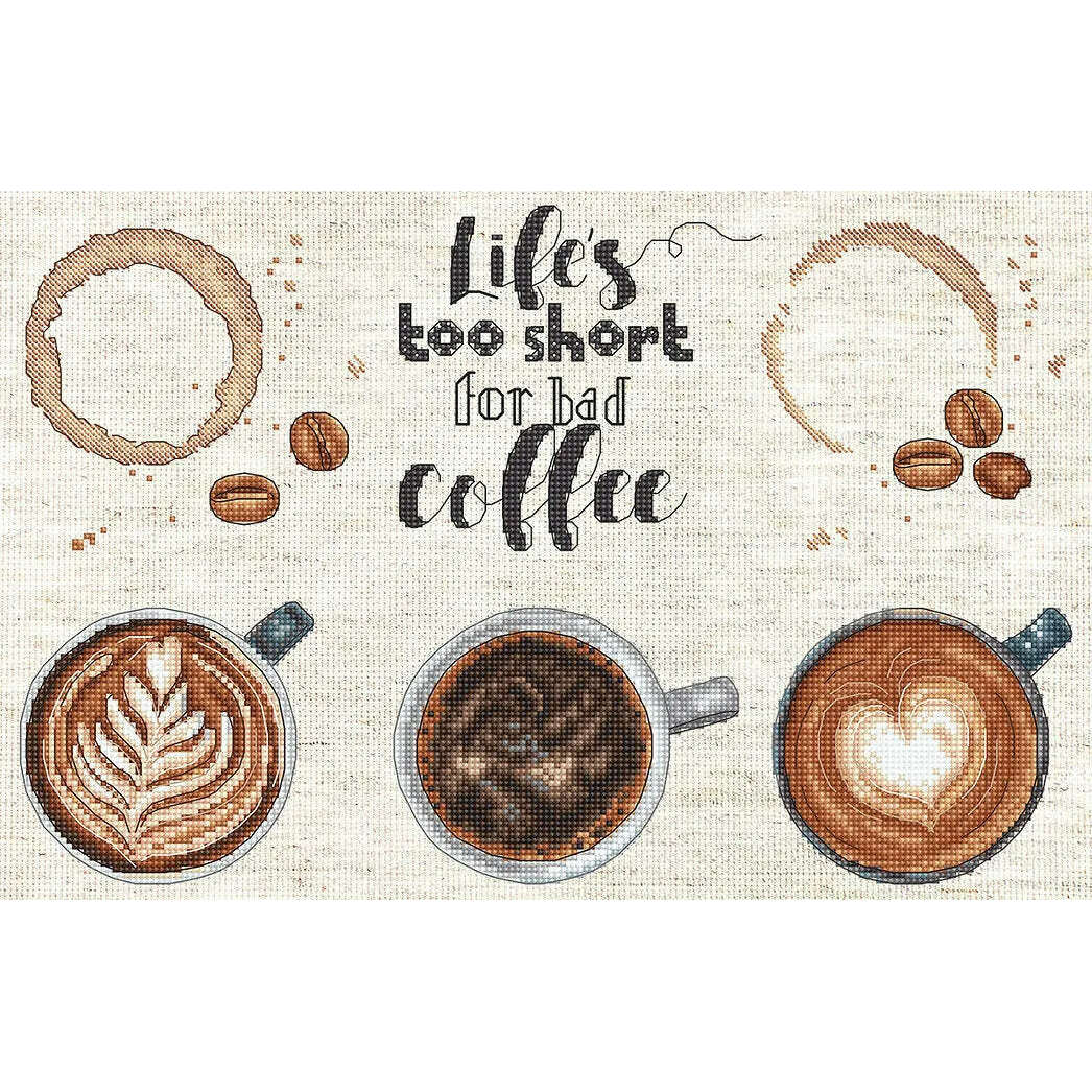 Life's too short for a bad coffee L8097 Counted Cross Stitch Kit