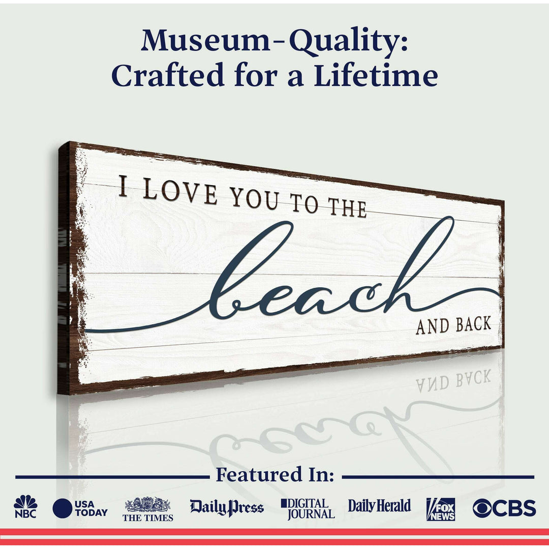 Love You To The Beach And Back Sign