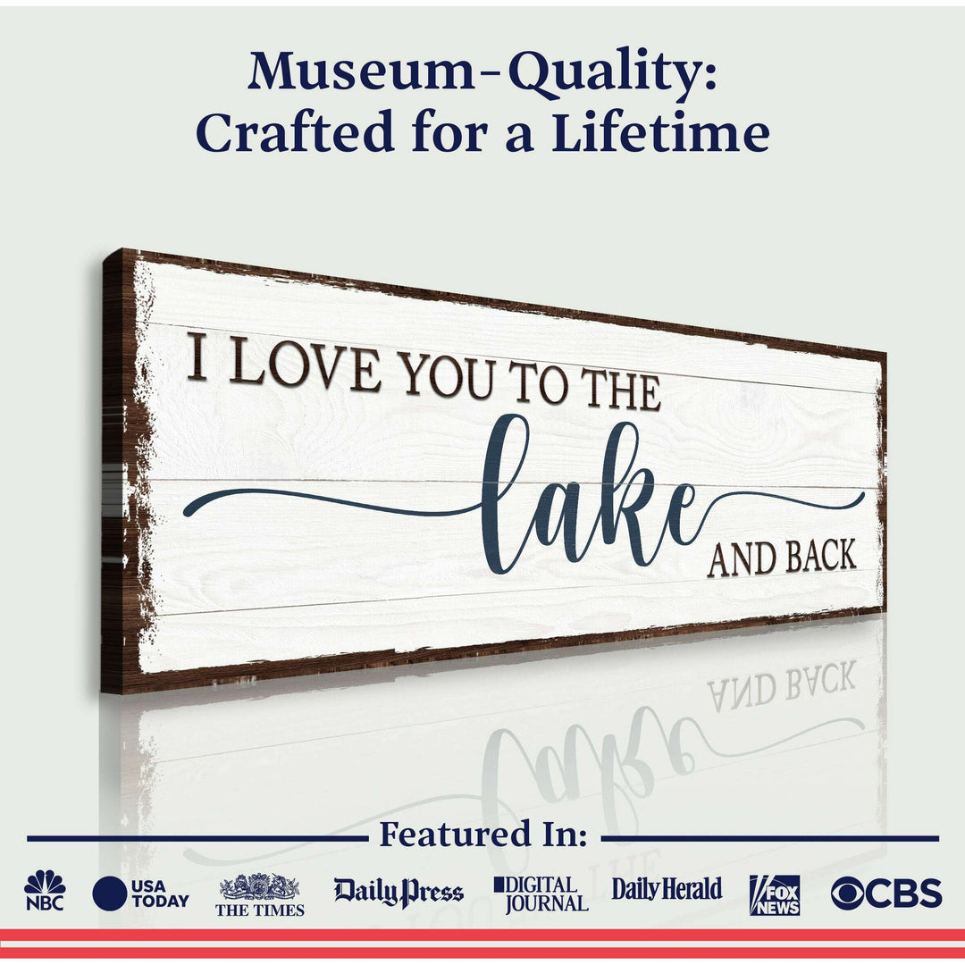 Love You To The Lake And Back Sign III
