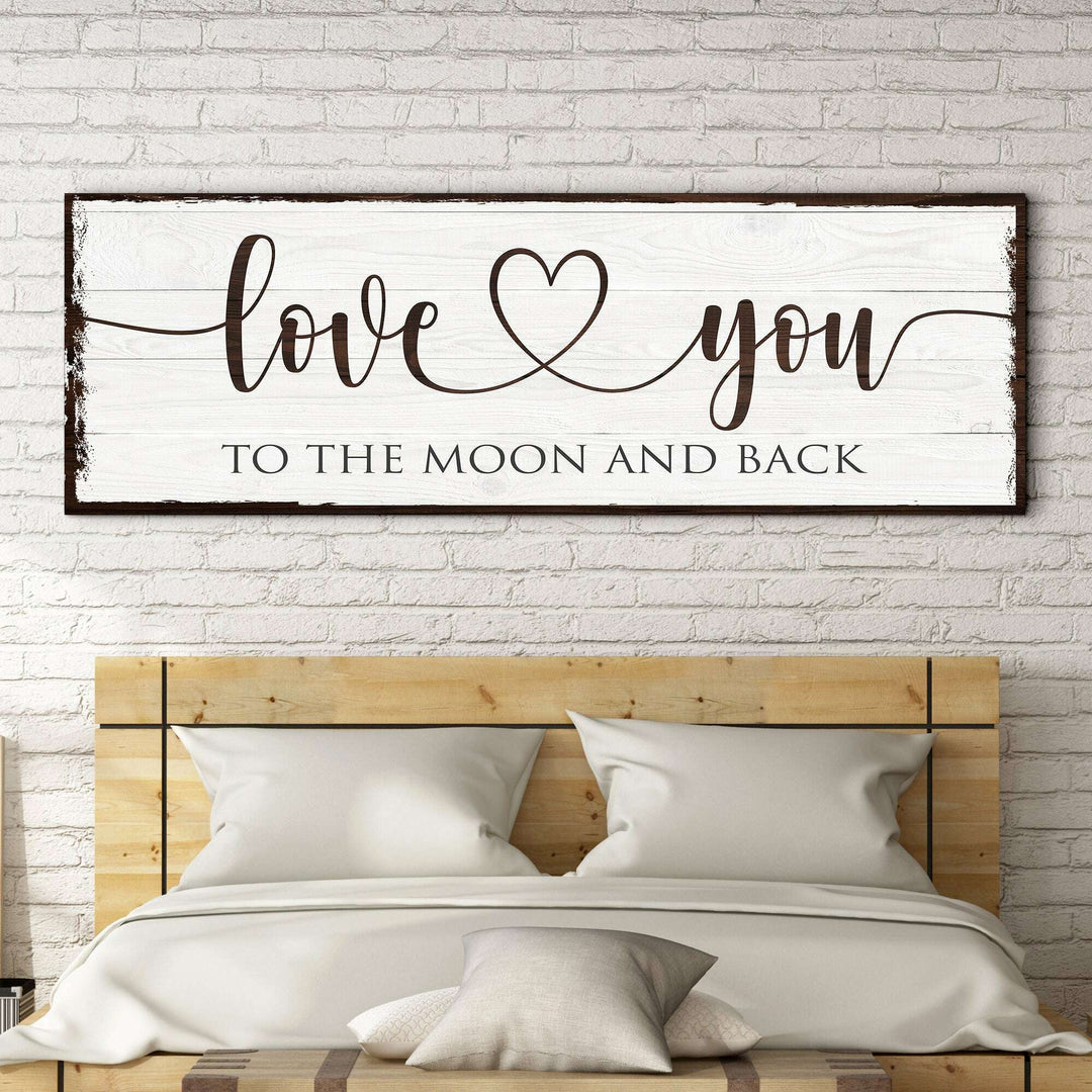 Love You To The Moon And Back Sign