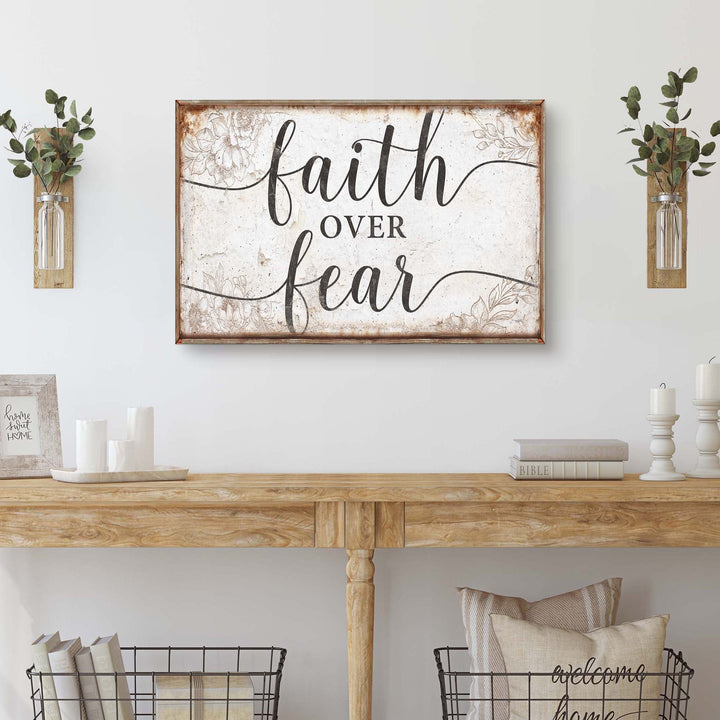 Faith Over Fear Faith Sign