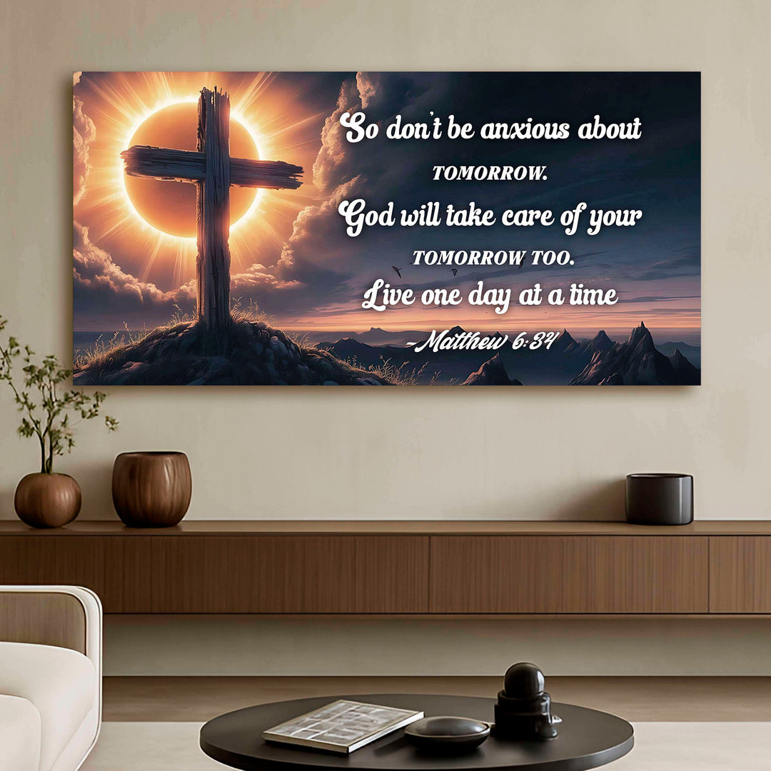 Matthew 6:34 - God Will Take Care of Your Tomorrow Faith Sign