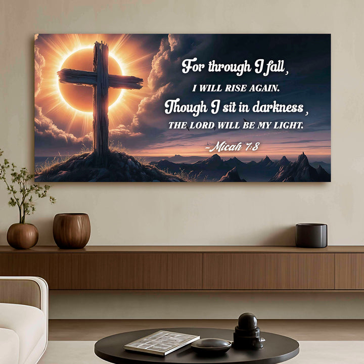 Micah 7:8 - The Lord Will Be My Light Faith Sign