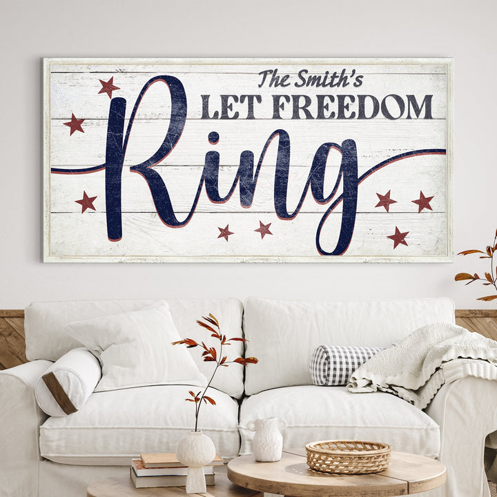 Let Freedom Ring Personalized Sign