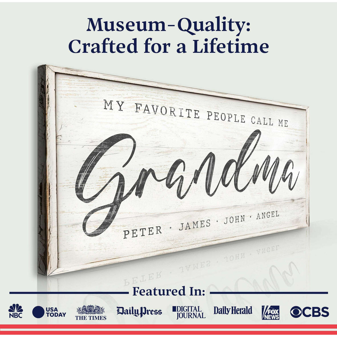 My Favorite People Call Me Grandma Sign II