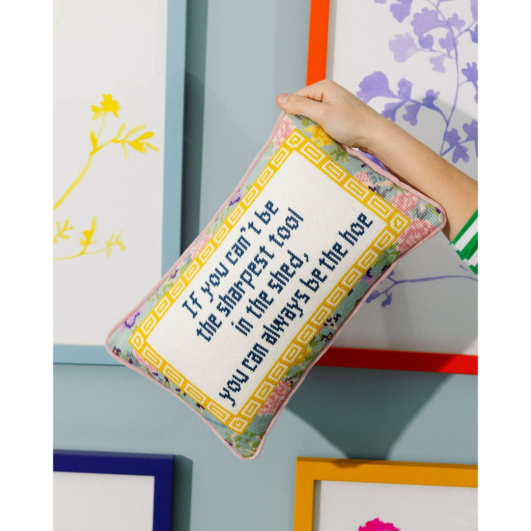 Sharpest Tool Needlepoint Pillow