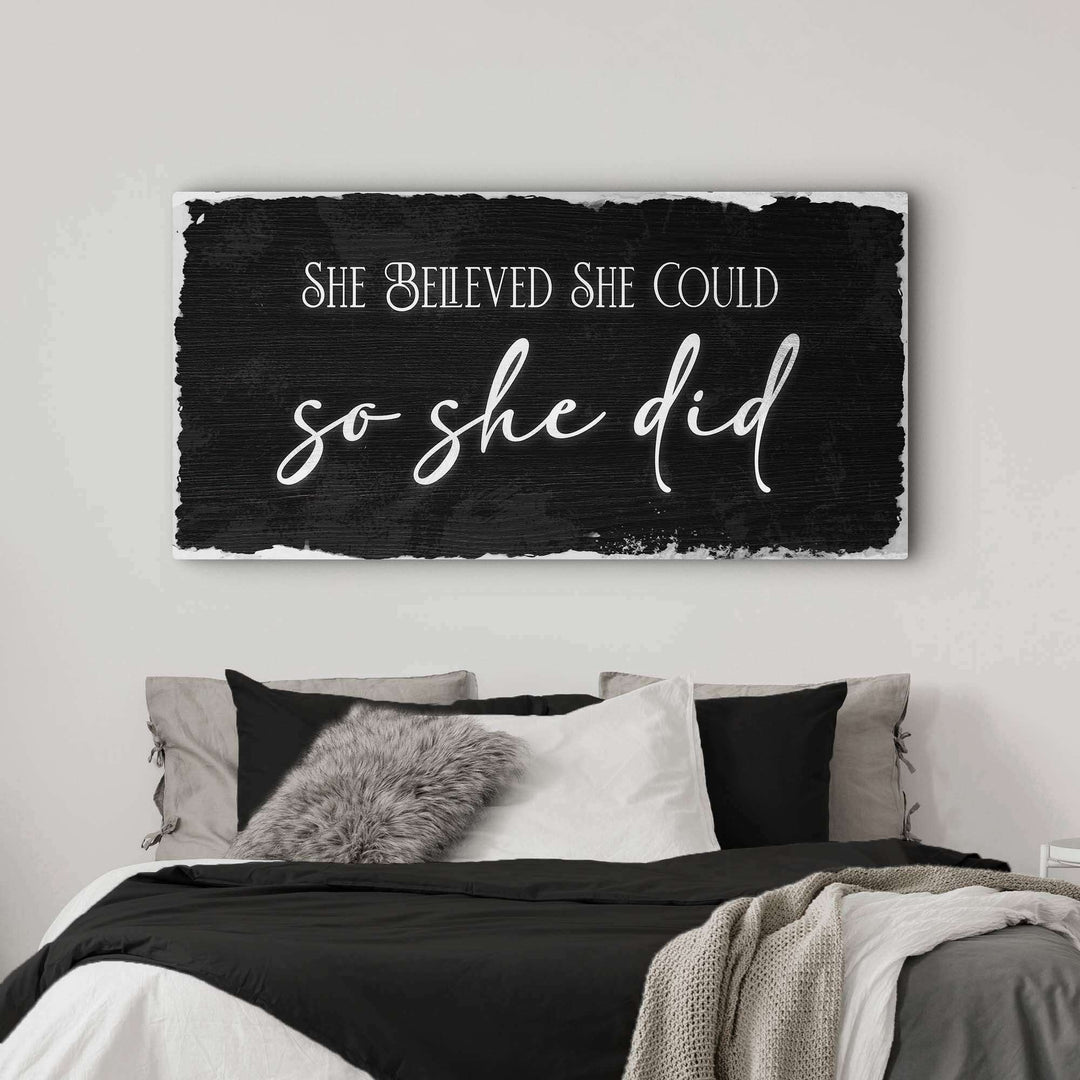 She Believed She Could So She Did Sign III