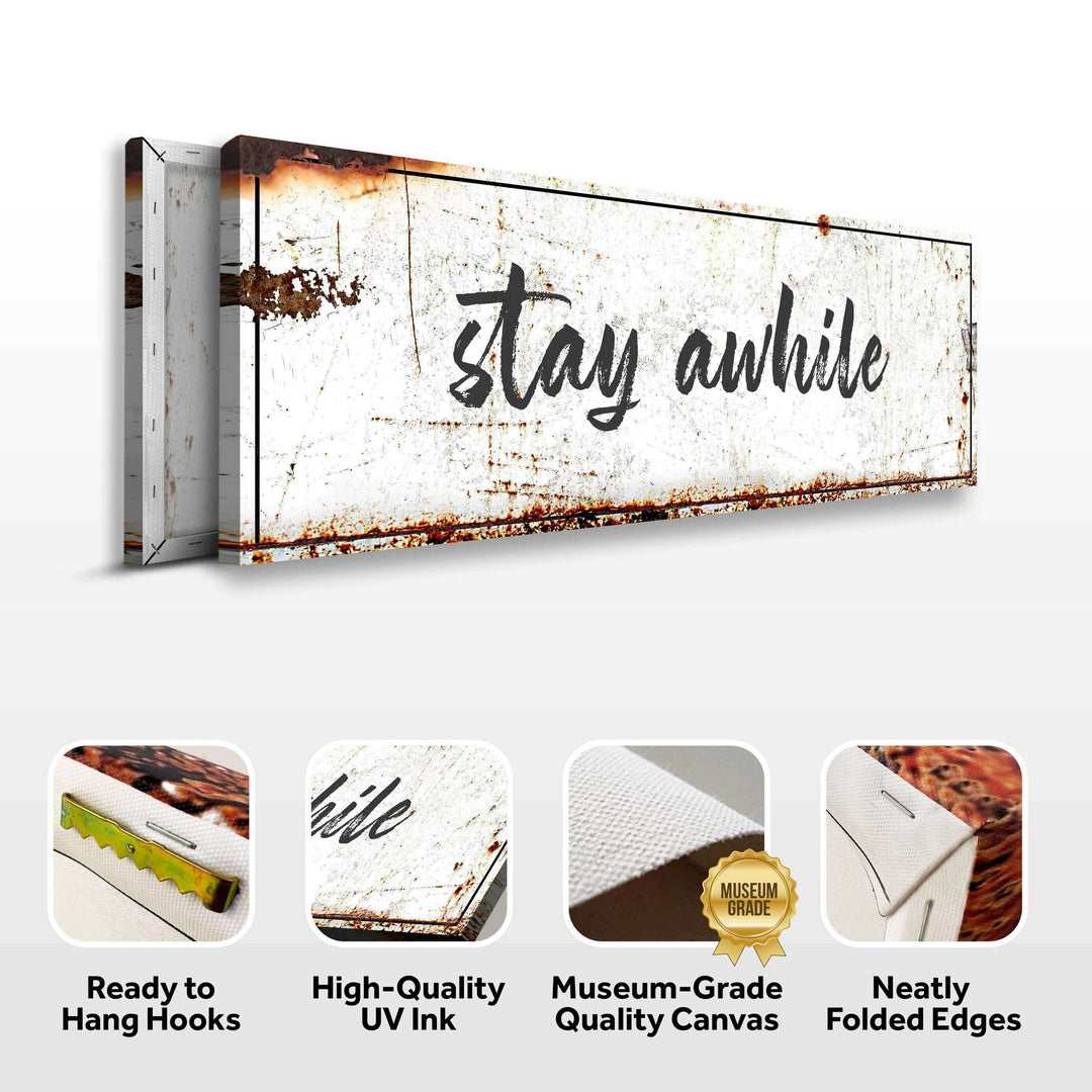Stay Awhile Sign